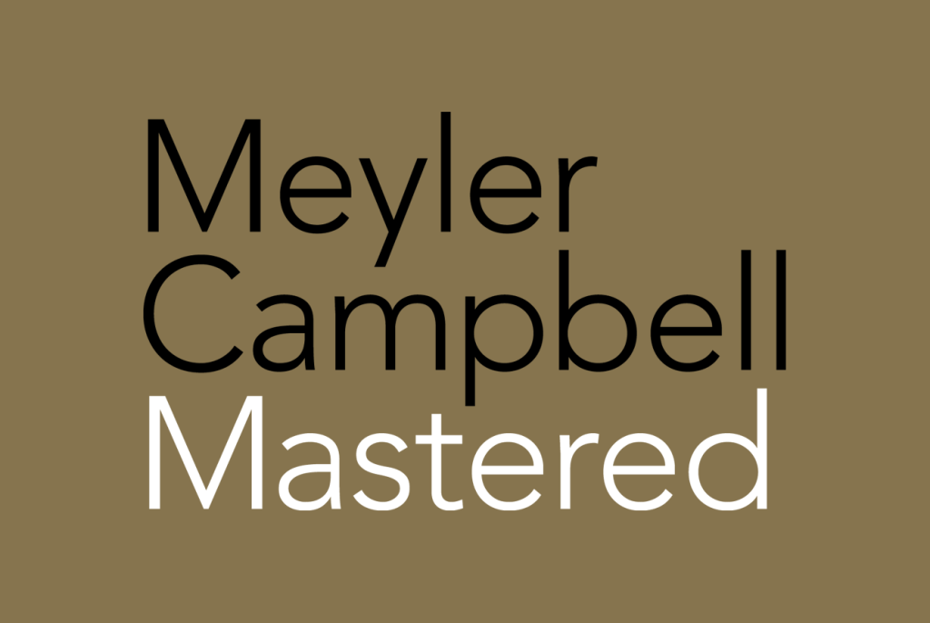 Meyler Campbell Mastered